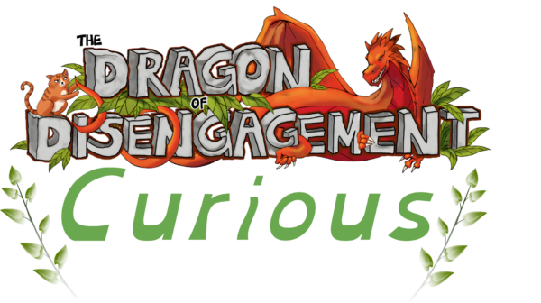 Dragon of Disengagement Curious
